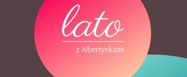 18.06.2019 Lato z albertynkami- zaproszenie